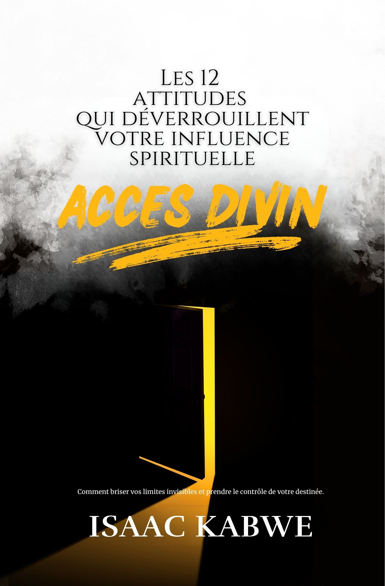 Couverture du livre Accès Divin par Isaac Kabwe